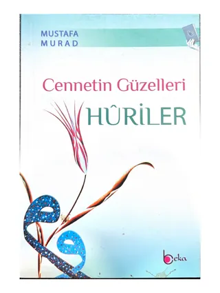 Cennetin Güzelleri: Huriler