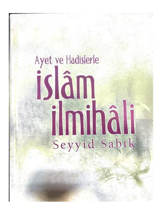 Ayet ve Hadislerle İslam İlmihali