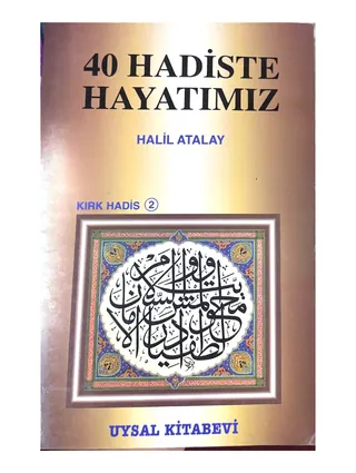 40 Hadiste Hayatımız