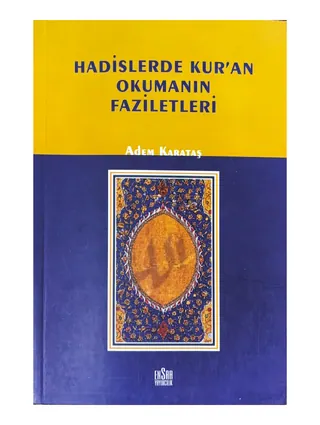 Hadislerde Kur'an Okumanın Faziletleri