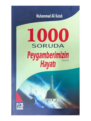 1000 Soruda Peygamberimizin Hayatı