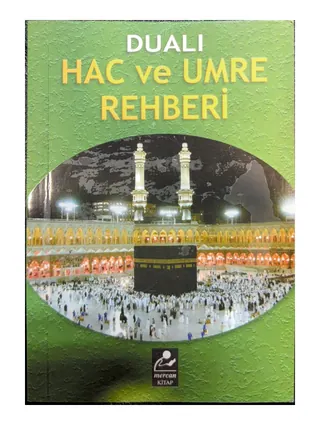 Dualı Hac ve Umre Rehberi