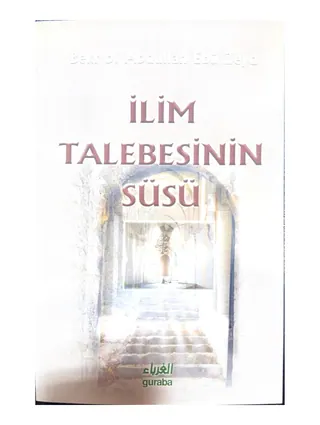 İlim Talebesinin Süsü