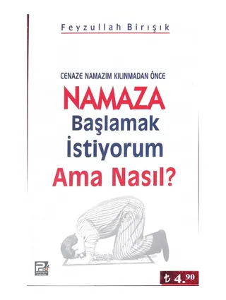 Namaza Başlamak İstiyorum Ama Nasıl?