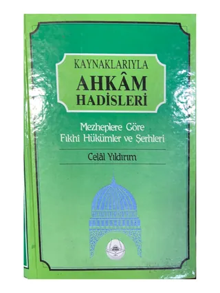 Kaynaklarıyla Ahkâm Hadisleri
