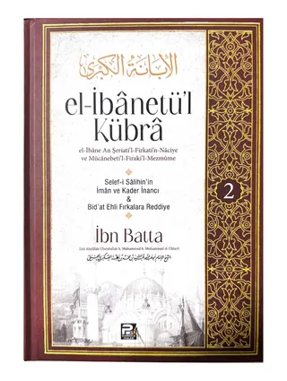 El-İbânetü'l-Kübrâ (2 Cilt)