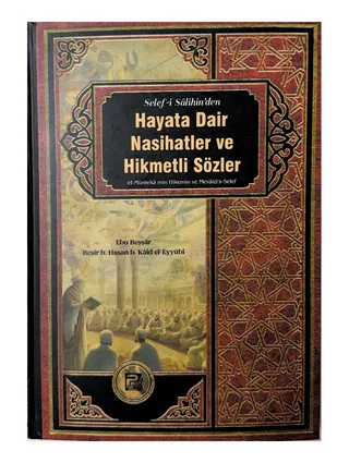 Hayata Dair Nasihatler ve Hikmetli Sözler