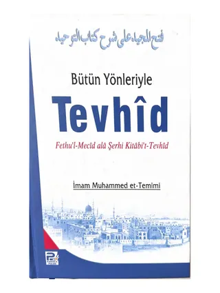 Bütün Yönleriyle Tevhid